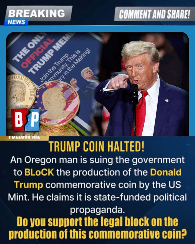 BREAKING: U.S. MINT SPARKS — DONALD TRUMP COIN PLAN FACES LEGAL BLOCK AS FEDERAL LAWSUIT ESCALATES 1 image 221